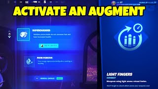 How to ACTIVATE AN AUGMENT in Fortnite Chapter 4!