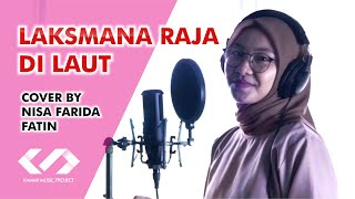 LAKSMANA RAJA DILAUT - COVER BY NISA FARIDA FATIN