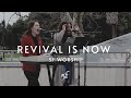 Revival is now  5f worship