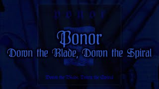PONOR \\\\ Down the Blade, Down the Spiral