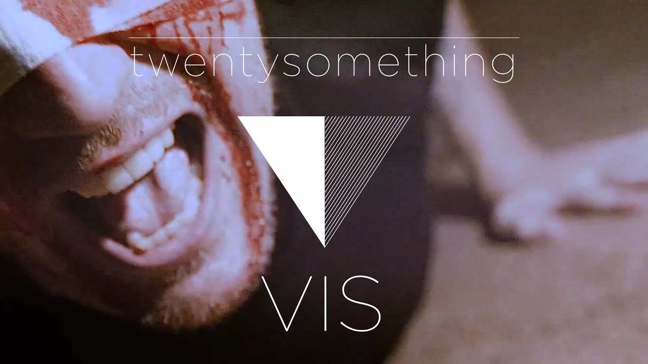 Watch VIS - Twentysomething (Official Music Video) on YouTube Watch VIS - Twentysomething (Official Music Video) on YouTube