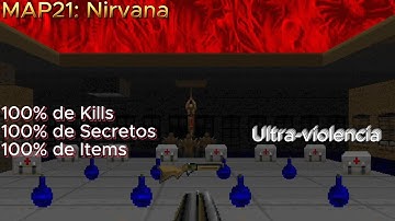 Doom II - MAP21: Nirvana (Ultra-violencia 100%: Kills, Secretos, Items)