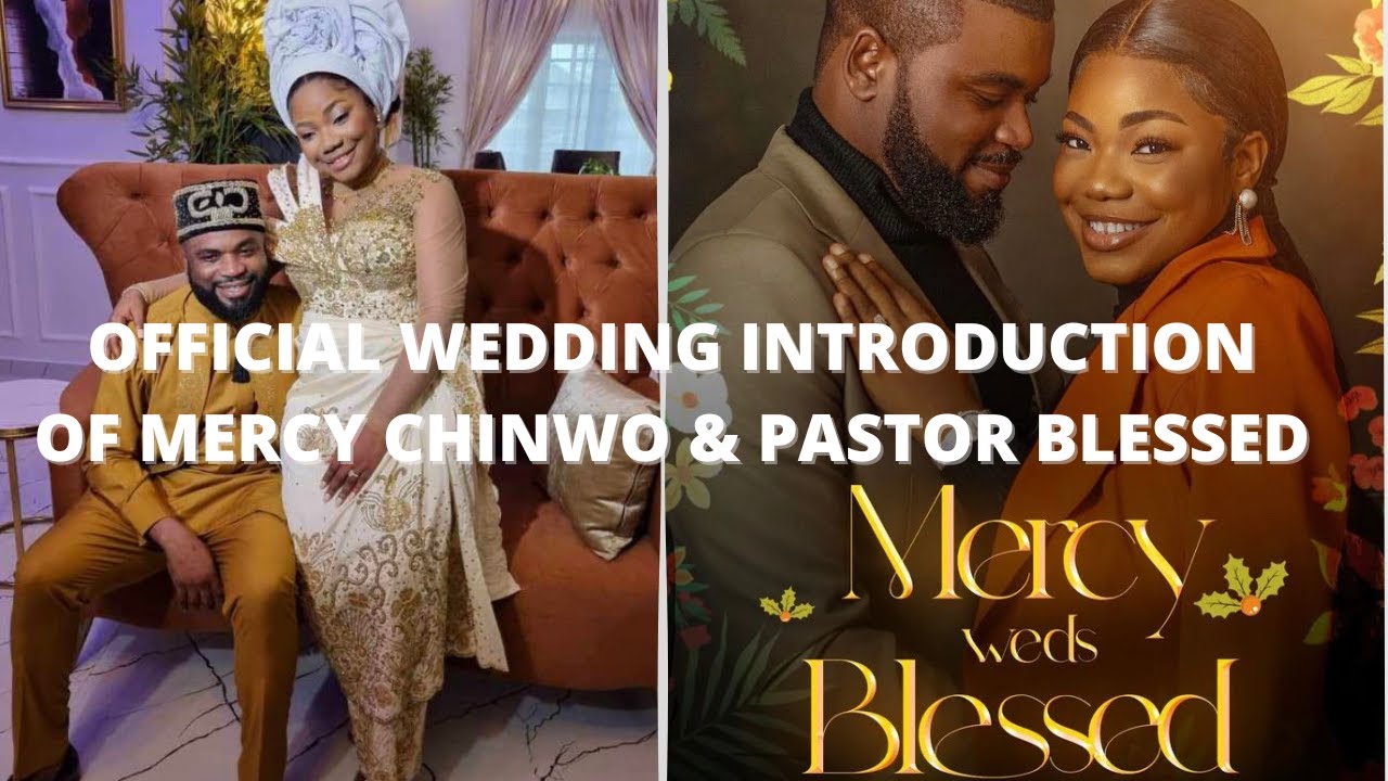 Mercy Chinwo & Pastor Blessed Star studded Wedding Introduction 