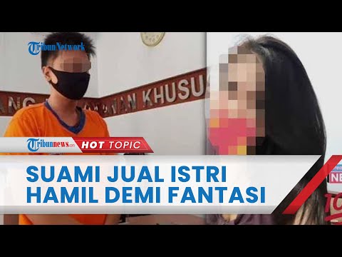 Wanita Hamil 9 Bulan Dijual Suami Demi Fantasi Seksual, Kembali Dipaksa Melayani Tamu seusai Nifas