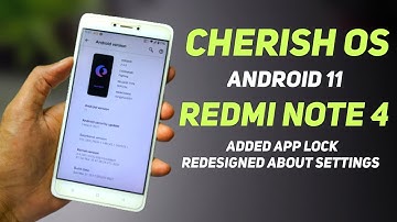 Cherish OS 2.3.5 Official Update For Redmi Note 4 | A11 | Added App Lock, Redesigned About Settings
