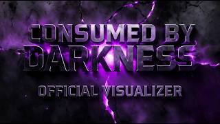 Download lagu Consumed By Darkness
