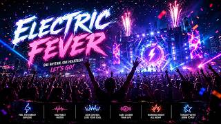 ELECTRIC FEVER ⚡ | Official EDM Music Video | Electro Pop Dance Song 2026