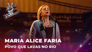 Maria Alice Faria - "Povo Que Lavas No Rio" | Provas Cegas | The Voice Portugal 2023