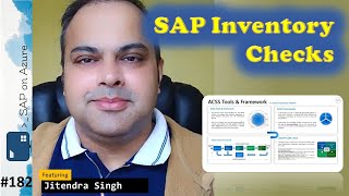 #182 - The one with SAP Inventory Checks (Jitendra Singh) | SAP on Azure Video Podcast