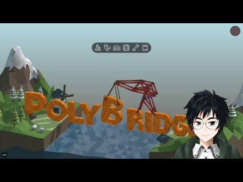 【Poly Bridge】モンスターを育てるのではなく橋を架けます【Vtuber】