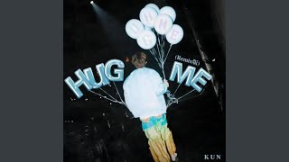 Hug me (Remix)