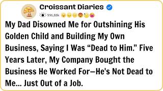 My Dad Disowned Me for Outshining His Golden Child and Building My Own Business, Saying I Was...
