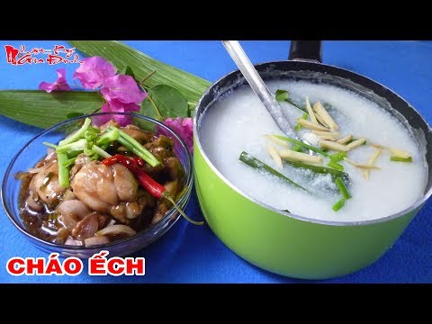 Cách nấu cháo ếch singapore - Nấu Cháo Ếch Singapore Giàu Dinh Dưỡng Giúp Phục Hồi Sức Khỏe