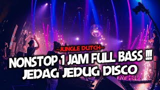 NONSTOP SATU JAM JEDAG JEDUG !! DJ BOXING JUNGLE DUTCH FULL BASS 2024 COCOK BUAT DUGEM ONLINE