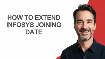 How to Extend Infosys Joining Date - KevinHowTo