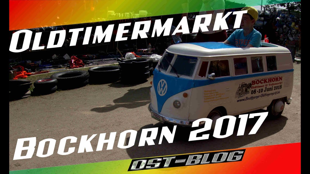 Oldtimermarkt Bockhorn 2017 - YouTube