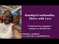 Kinship/Grandfamilies Thrive with Love (Spanish Subtitles)