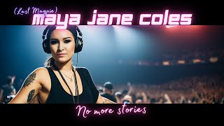 Maya Jane Coles - No more stories (Last Magpie) - DJ-Kicks