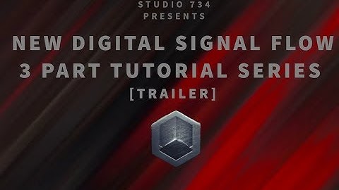 How To Use Digital Signal Flow and Sound Designing Drones 3 Part Tutorial Series [Trailer]