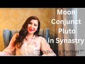 Moon Conjunct Pluto In Synastry I &quot;Devouring Partner?&quot;