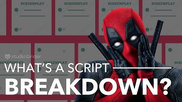 How to Make a Script Breakdown (ft. Deadpool)