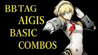 Blazblue Cross Tag Battle Aigis Basic Combosbbtag アイギス 基礎コンボ
