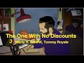 Marty, GAWVI, Tommy Royale - The One With No Discounts (Lyric Video)