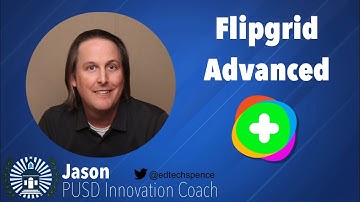 Flipgrid Advanced