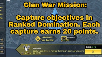 How to Capture objective in Ranked Domination | Each Capture earns 20 Points | Clan War Mission