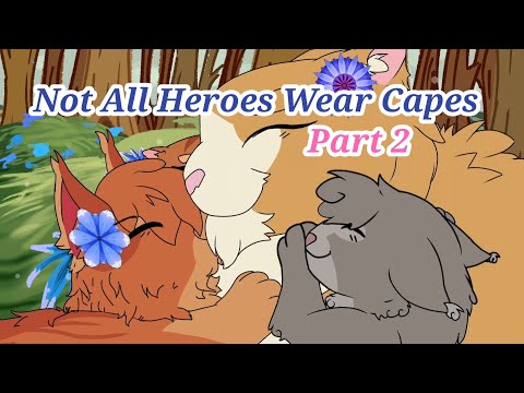 Not All Heroes Wear Capes - Part 2 [With progress]