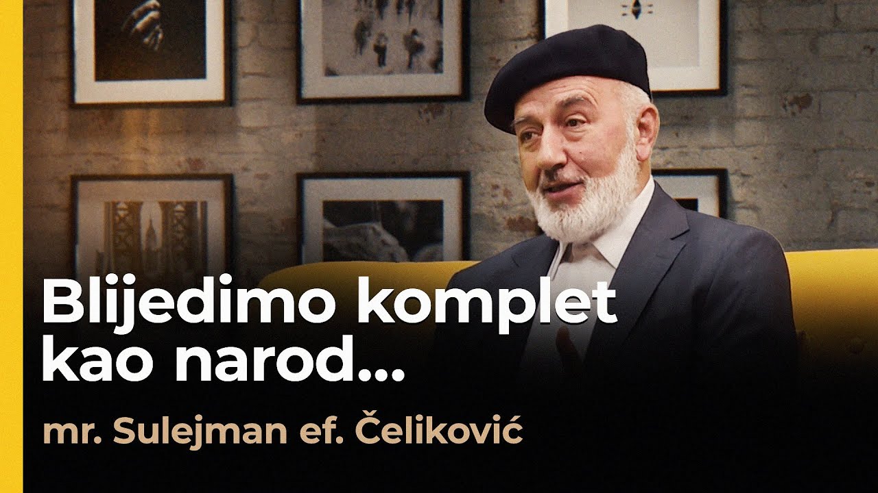 Diplomirao desetkom a upisaše mi osnovnu, NKV - (mr Sulejman ef. Čeliković) - RAZGOVOR S POVODOM