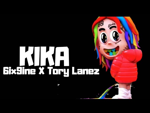 6ix9ine ft. Tory Lanez - KIKA ( Lyrics + With Voice ) - YouTube