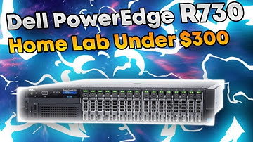 Dell PowerEdge r730 Home Lab Server Under $300 ESXi TrueNAS Unraid Hypervisor Virtualization VMware