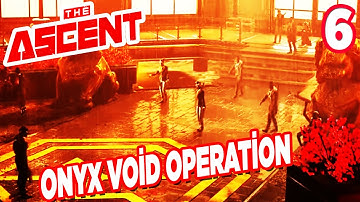 Onyx Void Operative Boss fight:The Ascent Episode 6(2K60Fps)
