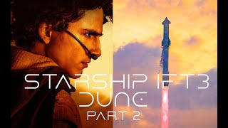 Starship IFT 3 | With music from "Dune Part 2"