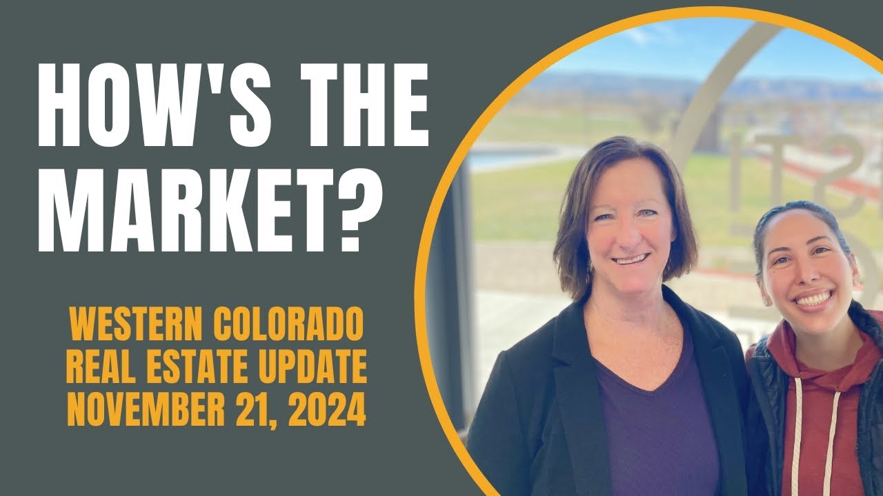 How's The Market - Western Colorado Real Estate Update - November 21 ...