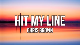 Chris Brown  Hit My Line s