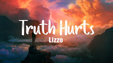Truth Hurts - Lizzo ( Lyrics + Vietsub )