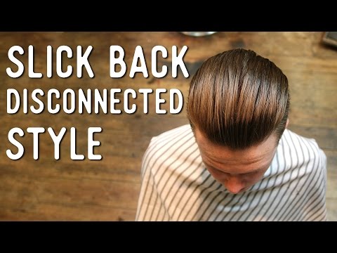 haircut-tutorial---slick-back-disconnected-cut-'n'-style