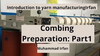 Yarn Manufacturing: Combing Preparation - 1