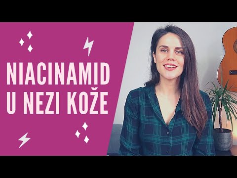 Video: Što Je Niacinamid I Zašto Svi Trebaju Kozmetiku S Njim