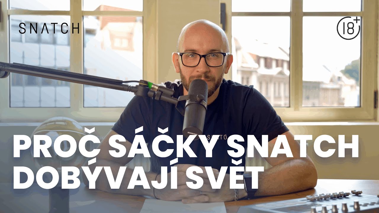 Proč sáčky Snatch, dobývají svět