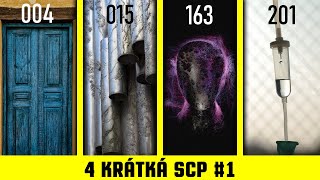 4 krátká SCP #1 - 004, 015, 163, 201