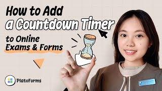 How to Create Timed Quizzes & Set Deadlines with PlatoForms Countdown Feature