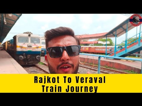 Rajkot To Veraval Train Journey Vlog.