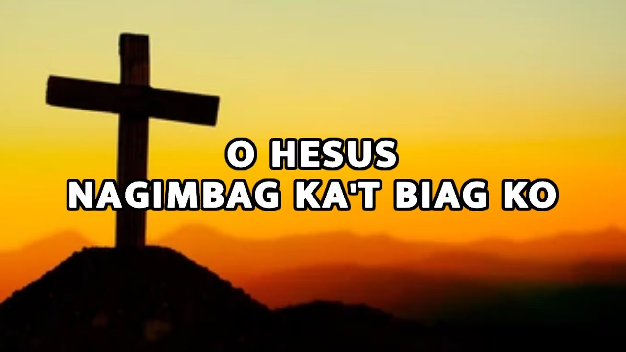 O HESUS NAGIMBAG KA'T BIAG KO Lyrics Ilocano Christian Song 2023