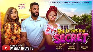 SHE KNOWS MY SECRET - PAMELA OKOYE, CHIKE DANIELS, OMECHE OKO, Latest 2026 Nigerian Movie