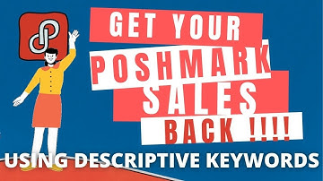 How to Beat Poshmark Algorithm USING DESCRIPTIVE KEYWORDS
