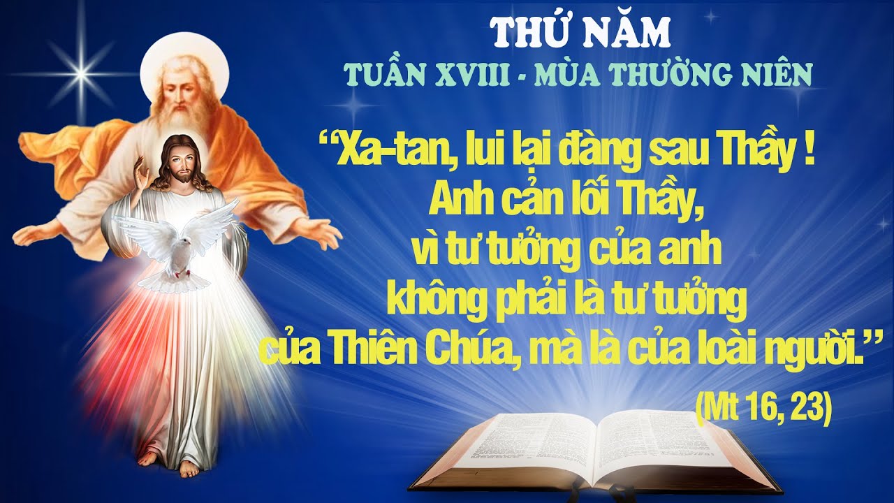 THỨ NĂM - TUẦN XVIII THƯỜNG NIÊN (Mt 16: 13-23) - LỜI CHÚA CHO MỌI NGƯỜI