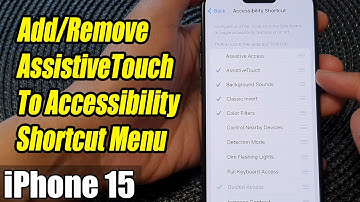iPhone 15/15 Pro Max: How to Add/Remove AssistiveTouch To Accessibility Shortcut Menu